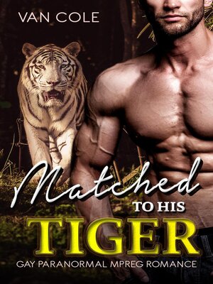 cover image of Matched to His Tiger